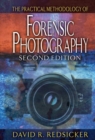 The Practical Methodology of Forensic Photography - Book
