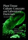 Plant Tissue Culture Concepts and Laboratory Exercises - Book