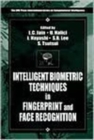 Intelligent Biometric Techniques in Fingerprint and Face Recognition - Book