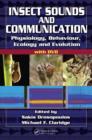 Insect Sounds and Communication : Physiology, Behaviour, Ecology, and Evolution - Book