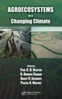 Agroecosystems in a Changing Climate - Book