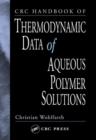 CRC Handbook of Thermodynamic Data of Aqueous Polymer Solutions - Book