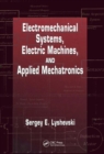 Electromechanical Systems, Electric Machines, and Applied Mechatronics - Book