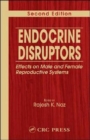 Endocrine Disruptors : Effects on Male and Female Reproductive Systems, Second Edition - Book