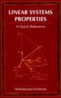 Linear Systems Properties : A Quick Reference - Book