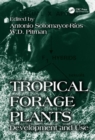 Tropical Forage Plants : Development and Use - Book