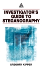 Investigator's Guide to Steganography - Book