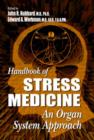 Handbook of Stress Medicine : An Organ System Approach - Book