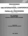 Proceedings of the 1995 International Conference on Parallel Processing : August 14 - 18, 1995, Volume I - Book