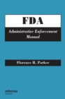 FDA Administrative Enforcement Manual - Book