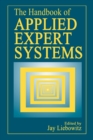 The Handbook of Applied Expert Systems - Book