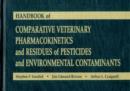 Handbook of Comparative Veterinary Pharmacokinetics and Residues of Pesticides and Environmental Contaminants - Book