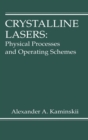 Crystalline Lasers : Physical Processes and Operating Schemes - Book