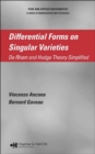 Differential Forms on Singular Varieties : De Rham and Hodge Theory Simplified - Book