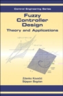 Fuzzy Controller Design : Theory and Applications - Book