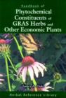 Handbook of Phytochemical Constituents of GRAS Herbs and Other Economic Plants : Herbal Reference Library - Book