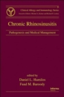 Chronic Rhinosinusitis : Pathogenesis and Medical Management - Book