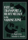 Fate and Transport of Heavy Metals in the Vadose Zone - Book