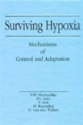 Surviving Hypoxia : Mechanisms of Control and Adaptation - Book