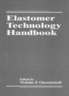 Elastomer Technology Handbook - Book