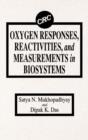 Oxygen Responses, Reactivities, and Measurements in Biosystems - Book