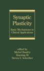 Synaptic Plasticity : Basic Mechanisms to Clinical Applications - eBook