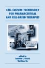 Cell Culture Technology for Pharmaceutical and Cell-Based Therapies - eBook