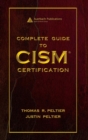Complete Guide to CISM Certification - Book