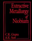 Extractive Metallurgy of Niobium - Book