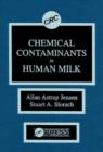 Chemical Contaminants in Human Milk - Book