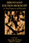 Immuno-Gold Electron Microscopy in Virus Diagnosis and Research - Book