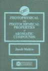 Photophysical and Photochemical Properties of Aromatic Compounds - Book