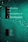Replication and Transcription of Chromatin - Book