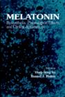 Melatonin : Biosynthesis, Physiological Effects, and Clinical Applications - Book