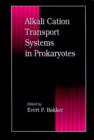 Alkali Cation Transport Systems in Prokaryotes - Book