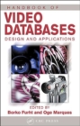 Handbook of Video Databases : Design and Applications - Book