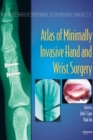 Atlas of Minimally Invasive Hand and Wrist Surgery - Book