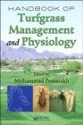 Handbook of Turfgrass Management and Physiology - Book