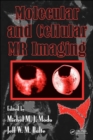 Molecular and Cellular MR Imaging - Book