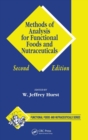 Methods of Analysis for Functional Foods and Nutraceuticals - Book
