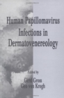 Human Papillomavirus Infections in Dermatovenereology - Book