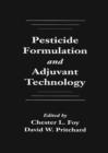 Pesticide Formulation and Adjuvant Technology - Book