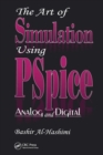 The Art of Simulation Using PSPICEAnalog and Digital - Book
