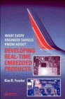What Every Engineer Should Know About Developing Real-Time Embedded Products - Book