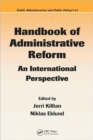 Handbook of Administrative Reform : An International Perspective - Book