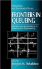 Frontiers in Queueing : Models and Applications in Science and Engineering - Book