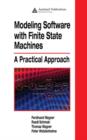 Modeling Software with Finite State Machines : A Practical Approach - Book