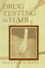 Drug Testing in Hair - Book