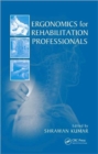 Ergonomics for Rehabilitation Professionals - Book