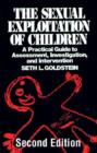 The Sexual Exploitation of Children : A Practical Guide to Assessment, Investigation, and Intervention, Second Edition - Book